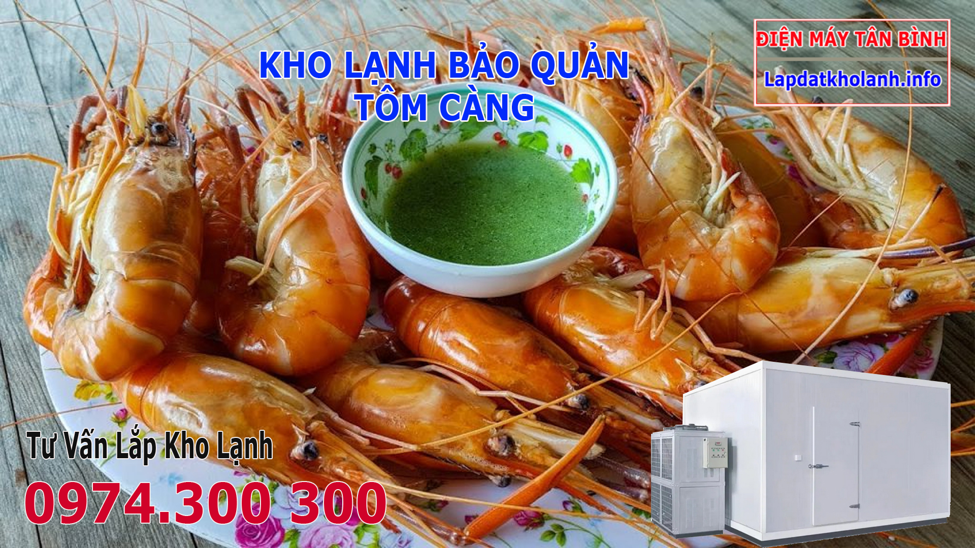 Lắp đặt kho lạnh bảo quản Tôm Càng tươi và Đông Lạnh
