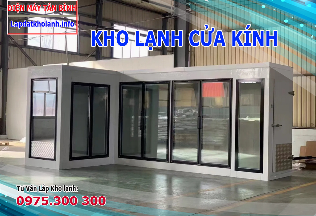 kho lạnh cửa kính