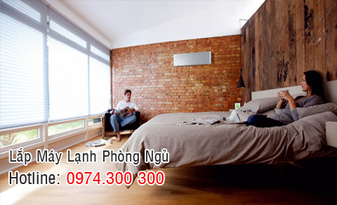 lắp m&aacute;y lạnh cho ph&ograve;ng ngủ