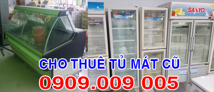 C&ocirc;ng ty cho thu&ecirc; tủ m&aacute;t cũ gi&aacute; rẻ hcm